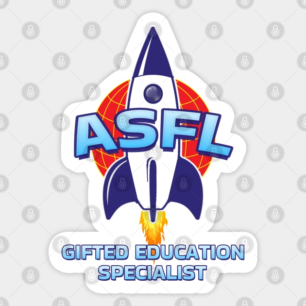 ASFL GIFTED EDUCATION SPECIALIST Sticker by Duds4Fun